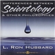 L. Ron Hubbard - Differences Between Scientology & Other Philosophies