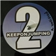 Keep On Jumping - Keep On Jumping 2